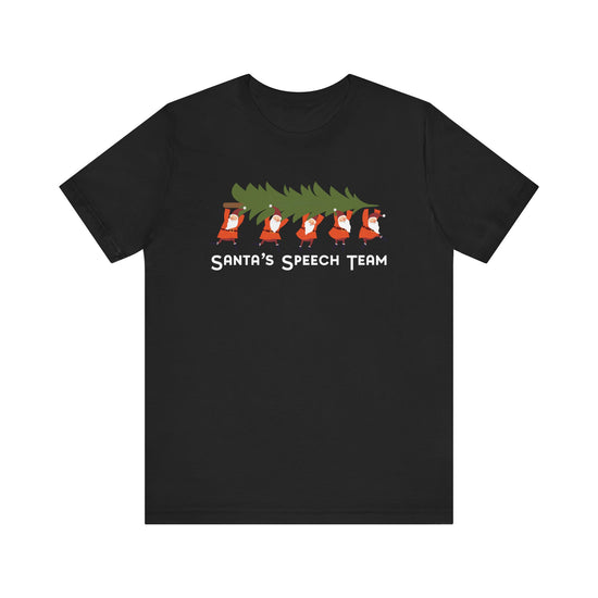 Santa's Speech Team Tee