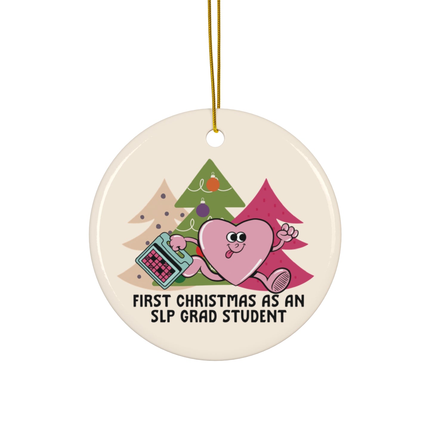 First Christmas as an SLP Grad Student Ornament