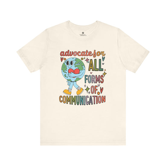 Advocate for All Forms of Communication Tee