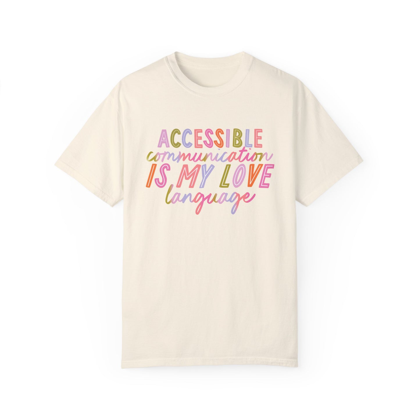 Accessible Communication is My Love Language Tee