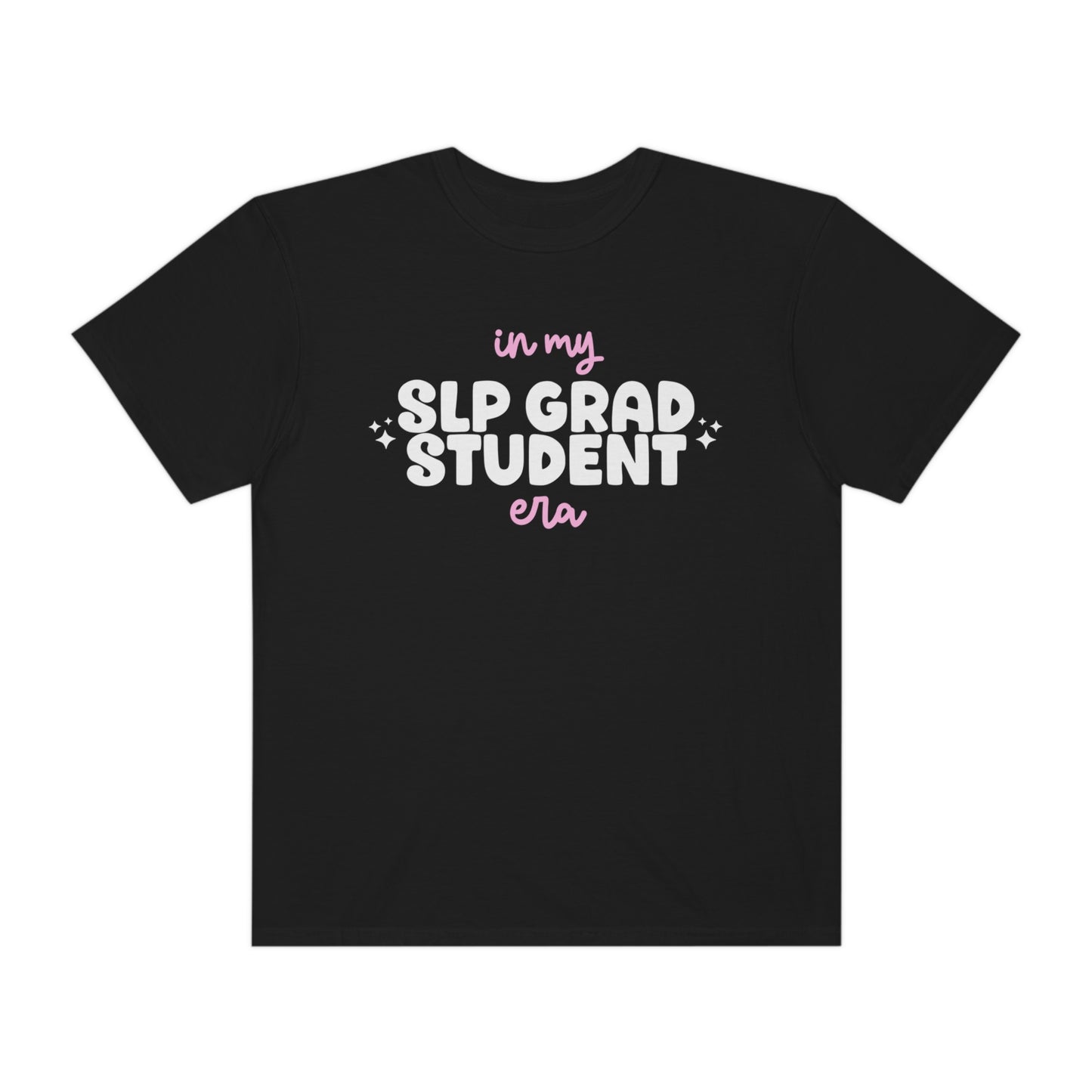 In My SLP Grad Student Era Tee