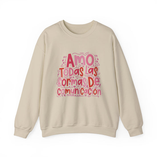 Amo Todas Las Formas De Communicatión Crewneck