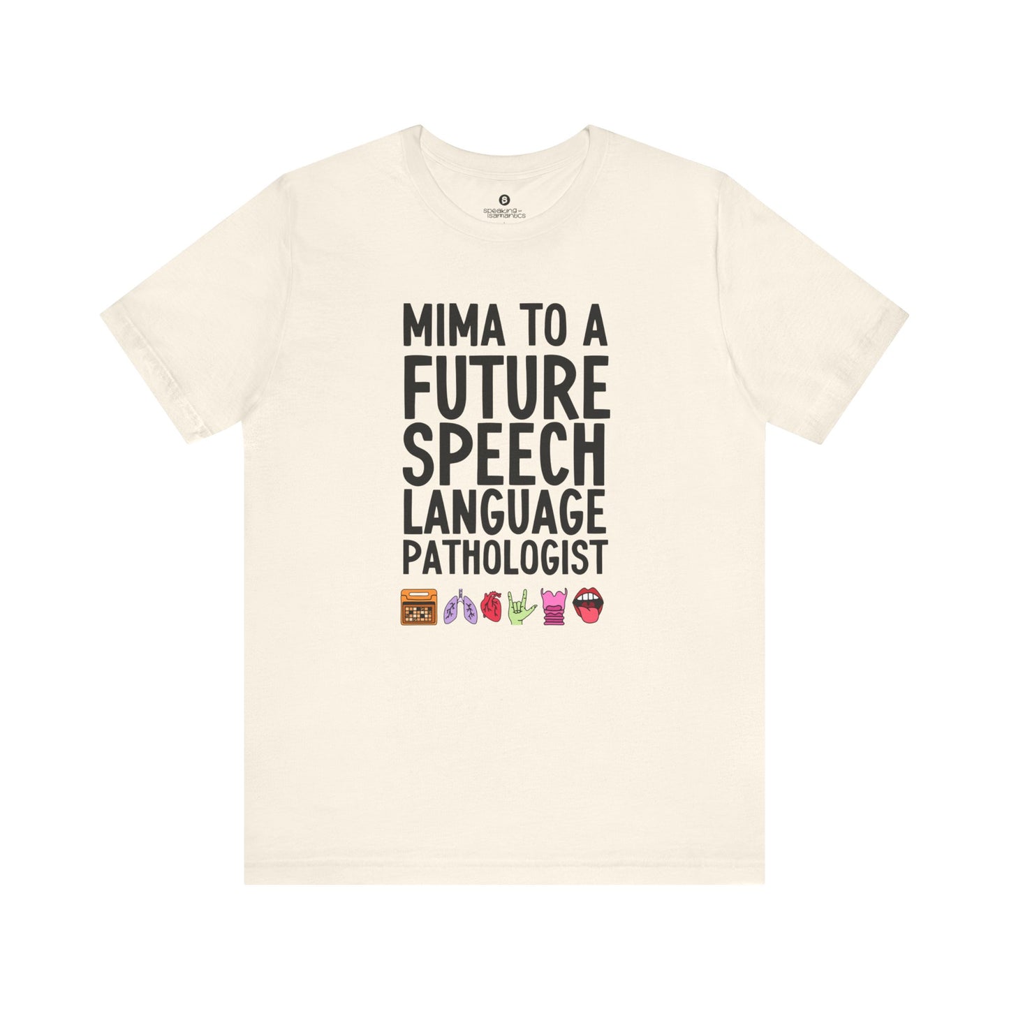 Mima to a Future Speech Language Pathologist Tee