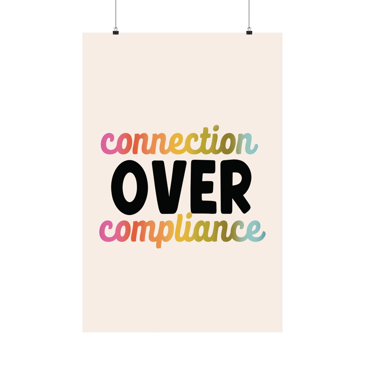 Connection Over Compliance Poster