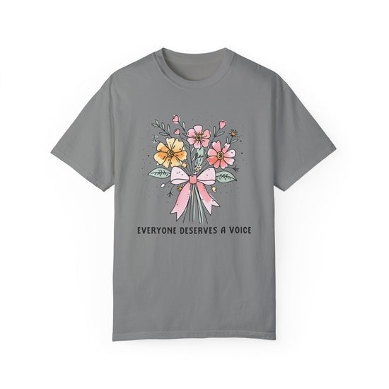 Everyone Deserves A Voice Tee