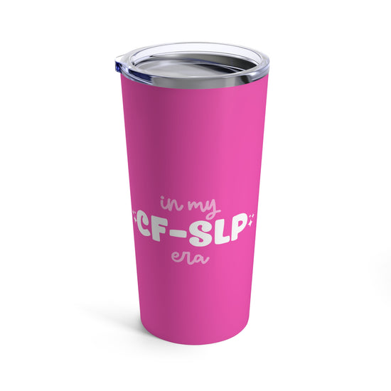 In My CF SLP Era Tumbler