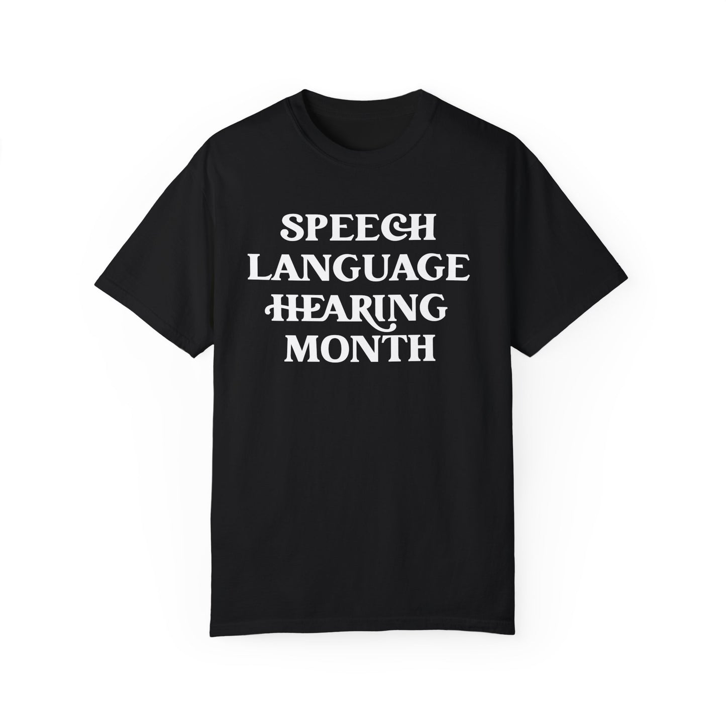 Speech Language Hearing Month Tee (Comfort Colors)