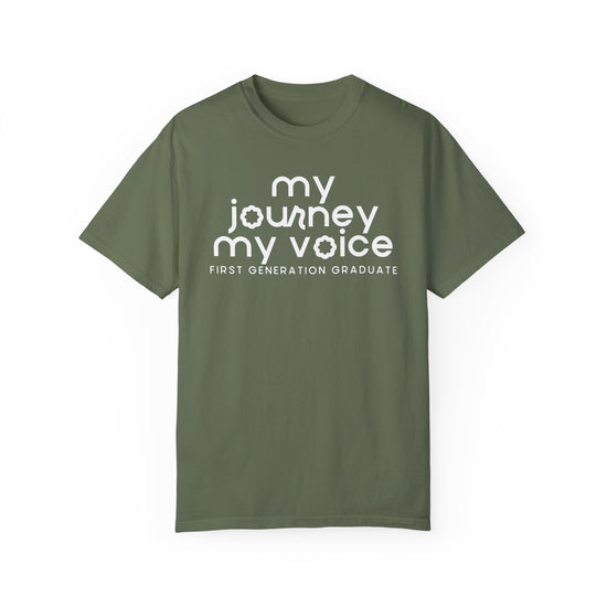 My Journey My Voice First Generation Graduate Tee