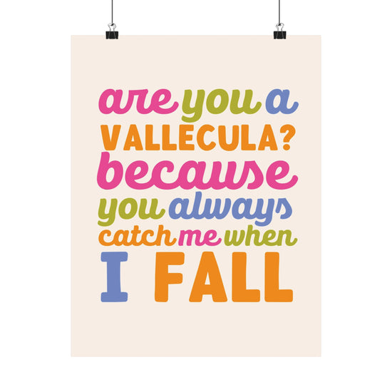 Are You A Vallecula Poster