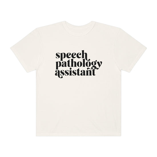 Speech Pathology Assistant (SLPA) Comfort Colors Tee