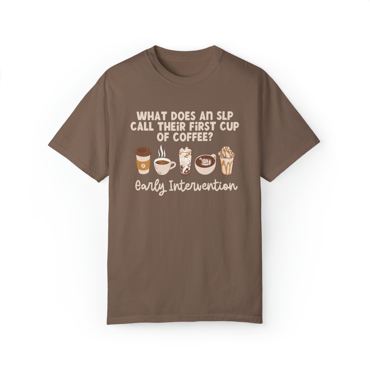 What Does An SLP Call Their First Cup of Coffee Tee