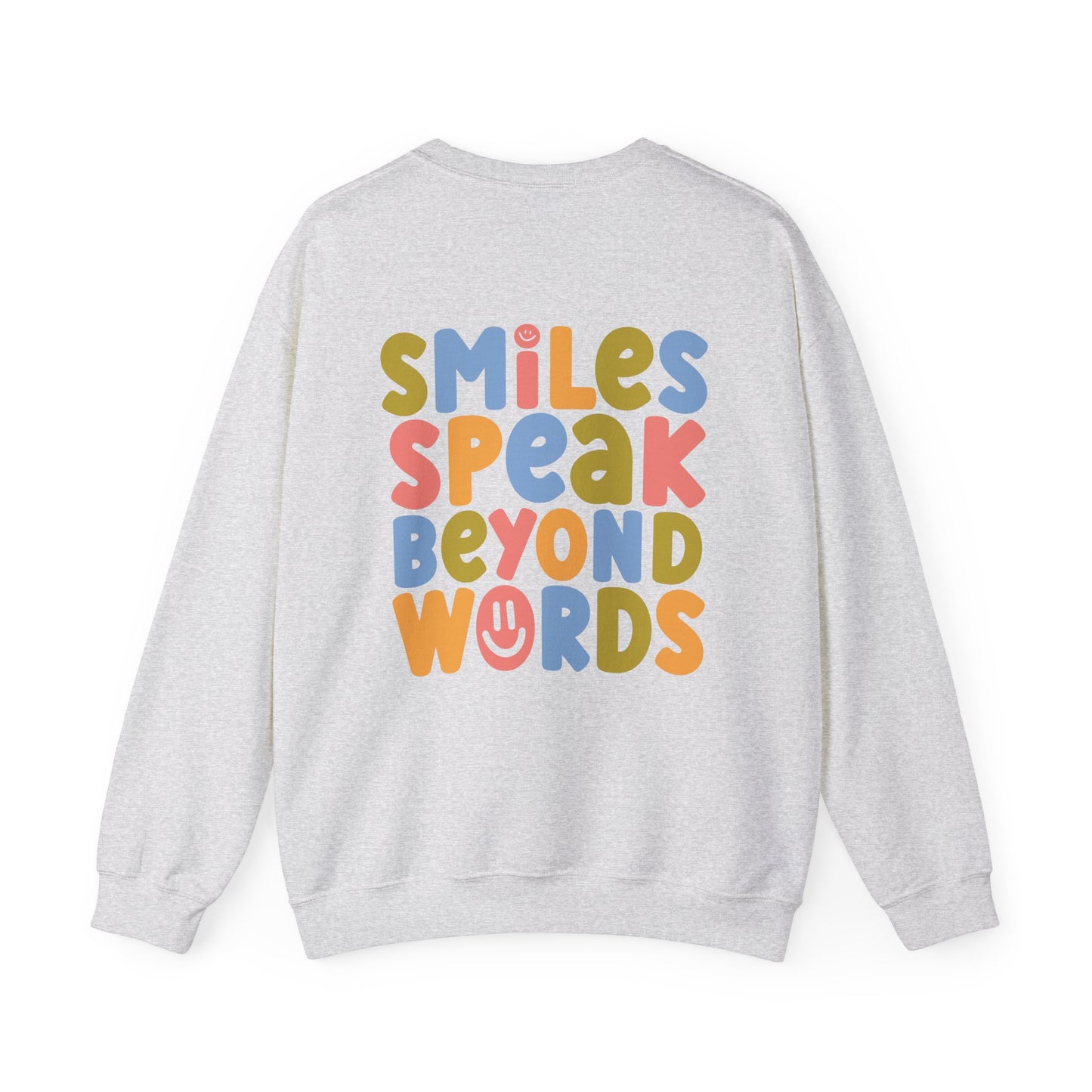 Smiles Speak Beyond Words Crewneck