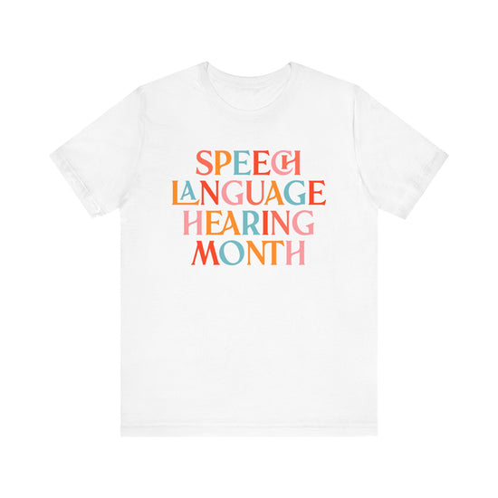 Speech Language Hearing Month Tee