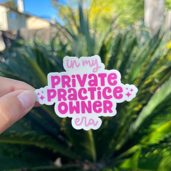 In My Private Practice Owner Era Sticker