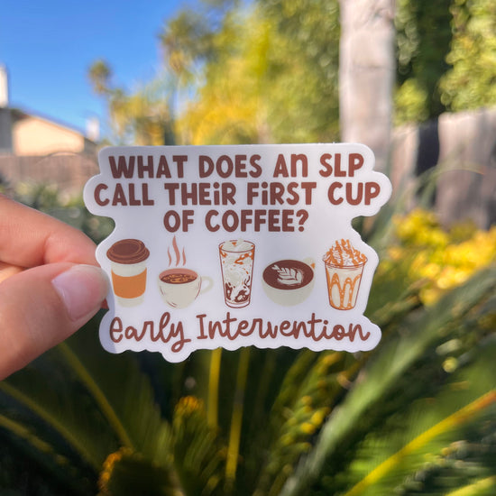 What Does An SLP Call Their First Cup of Coffee Sticker