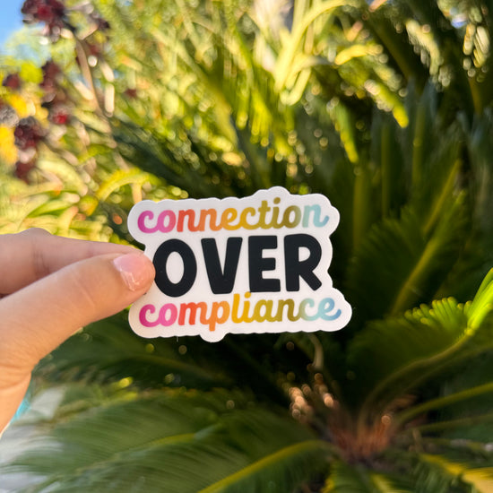 Connection Over Compliance Sticker