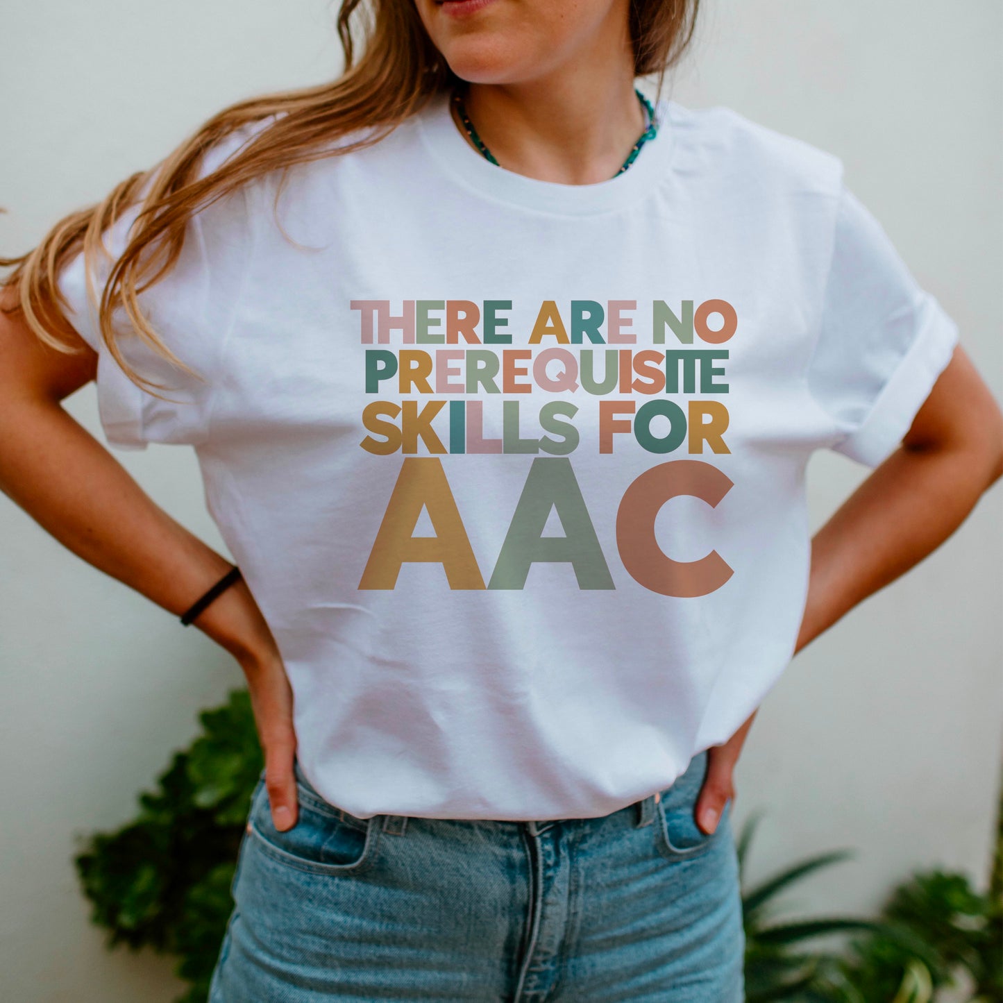 There Are No Prerequisite Skills for AAC Tee