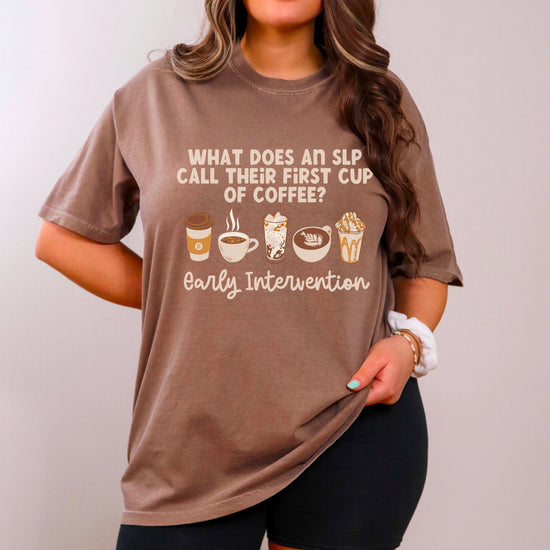 What Does An SLP Call Their First Cup of Coffee Tee