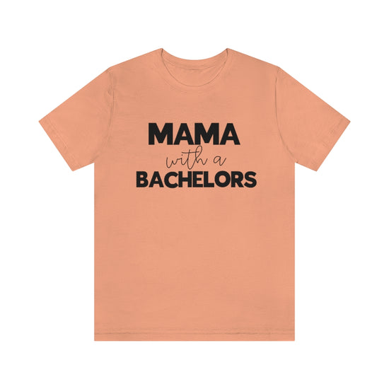 Mama with A Bachelors Tee