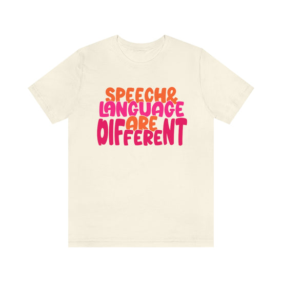 Speech and Language Are Different Tee