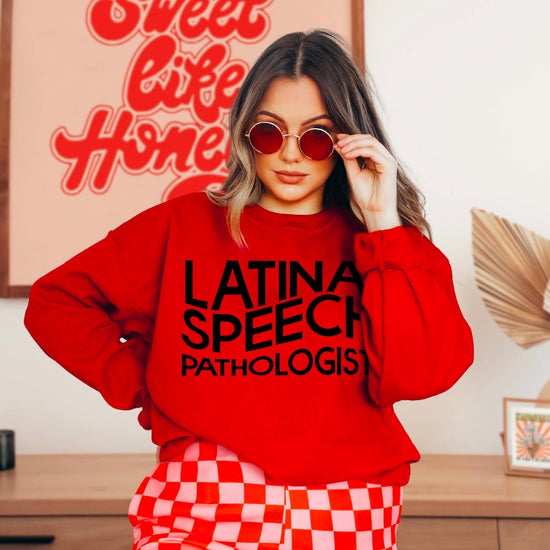 Latina Speech Pathologist Crewneck