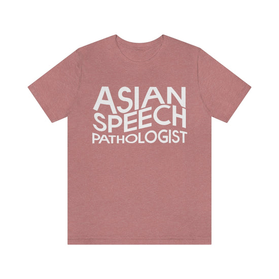 Asian Speech Pathologist Tee