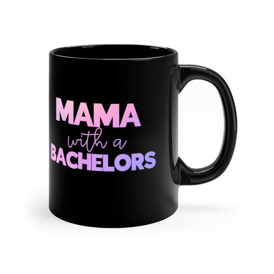 Mama With A Bachelors Mug