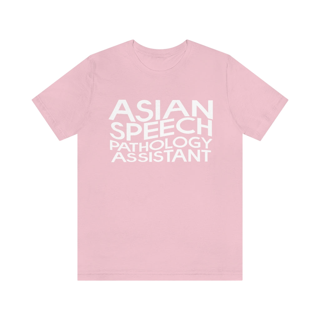 Asian Speech Pathology Assistant Tee