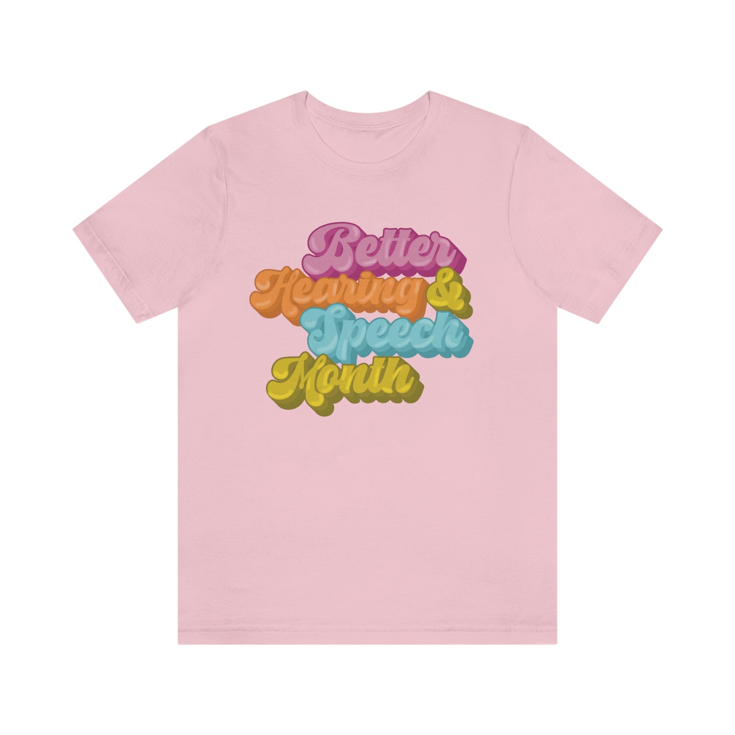 Better Hearing and Speech Month Bubble Letter Tee