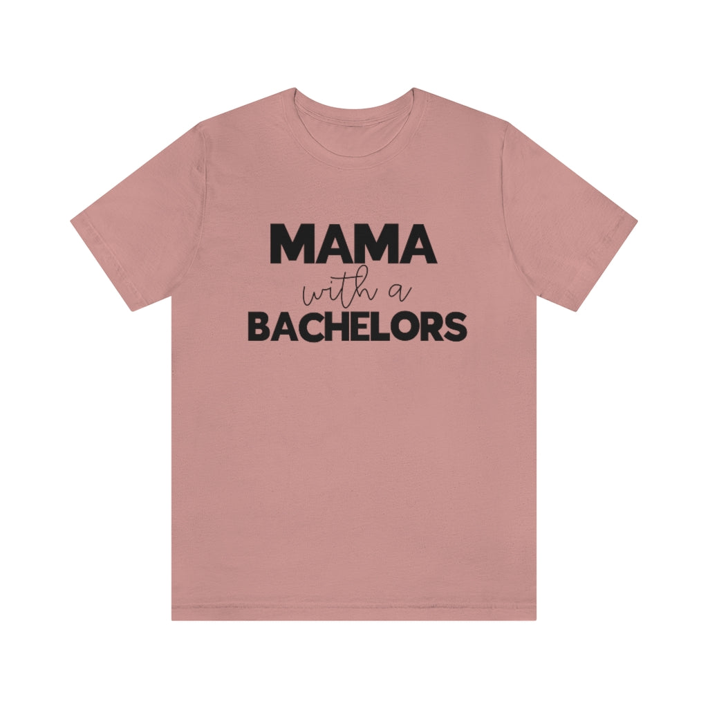 Mama with A Bachelors Tee