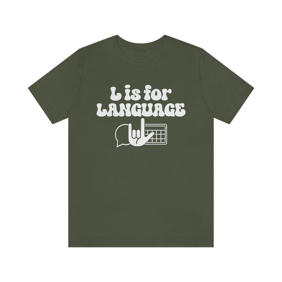 L is For Language Tee