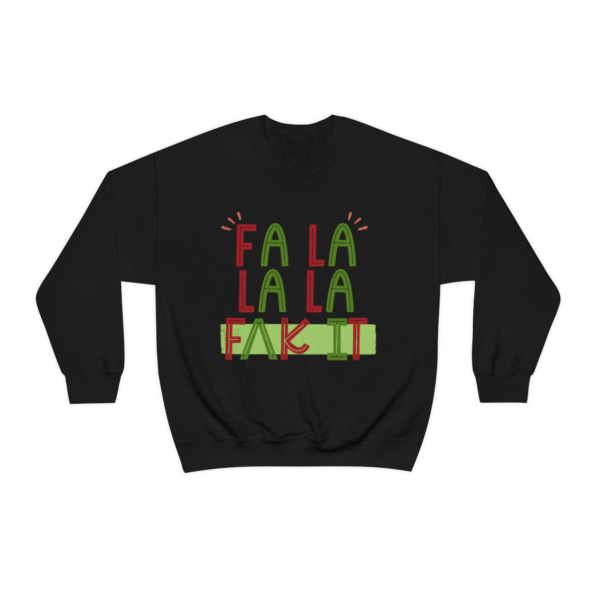 Fa La La La F*ck It (IPA) Crewneck