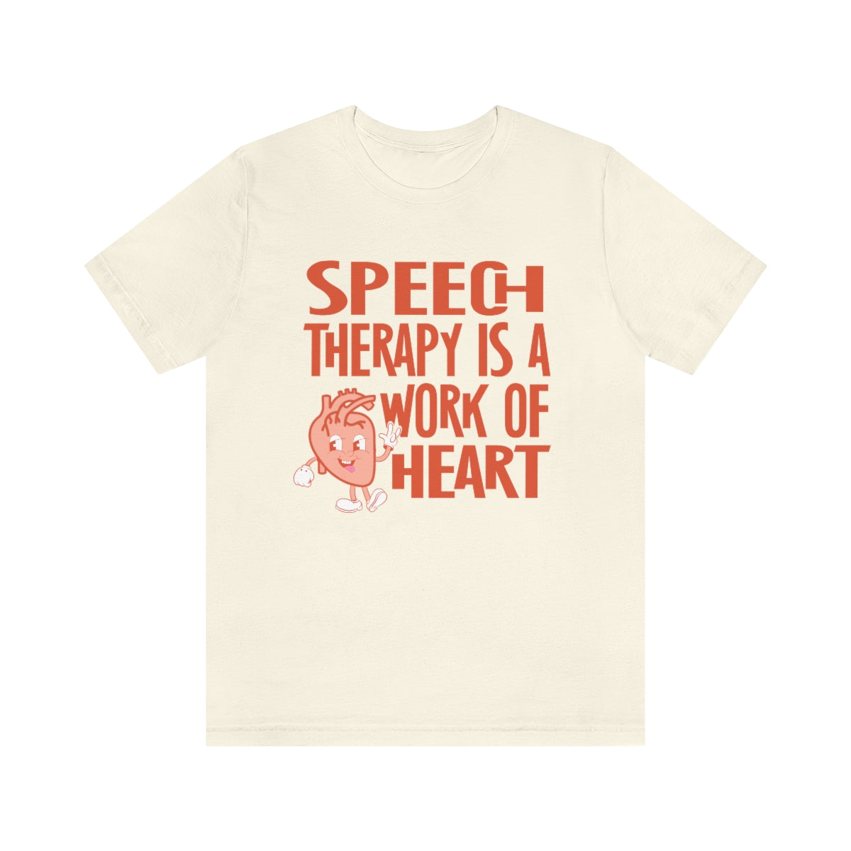 Speech Therapy is a Work of Heart Tee