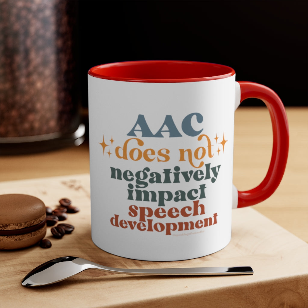 AAC Does Not Negatively Impact Speech Development Mug