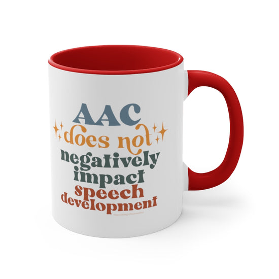 AAC Does Not Negatively Impact Speech Development Mug