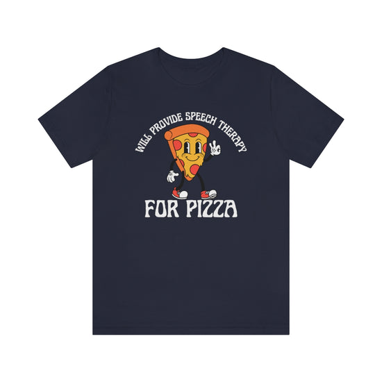 Will Provide Speech Therapy For Pizza Tee