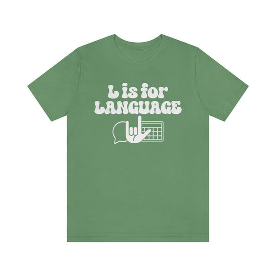 L is For Language Tee