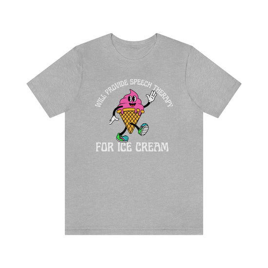 Will Provide Speech Therapy For Ice Cream Tee