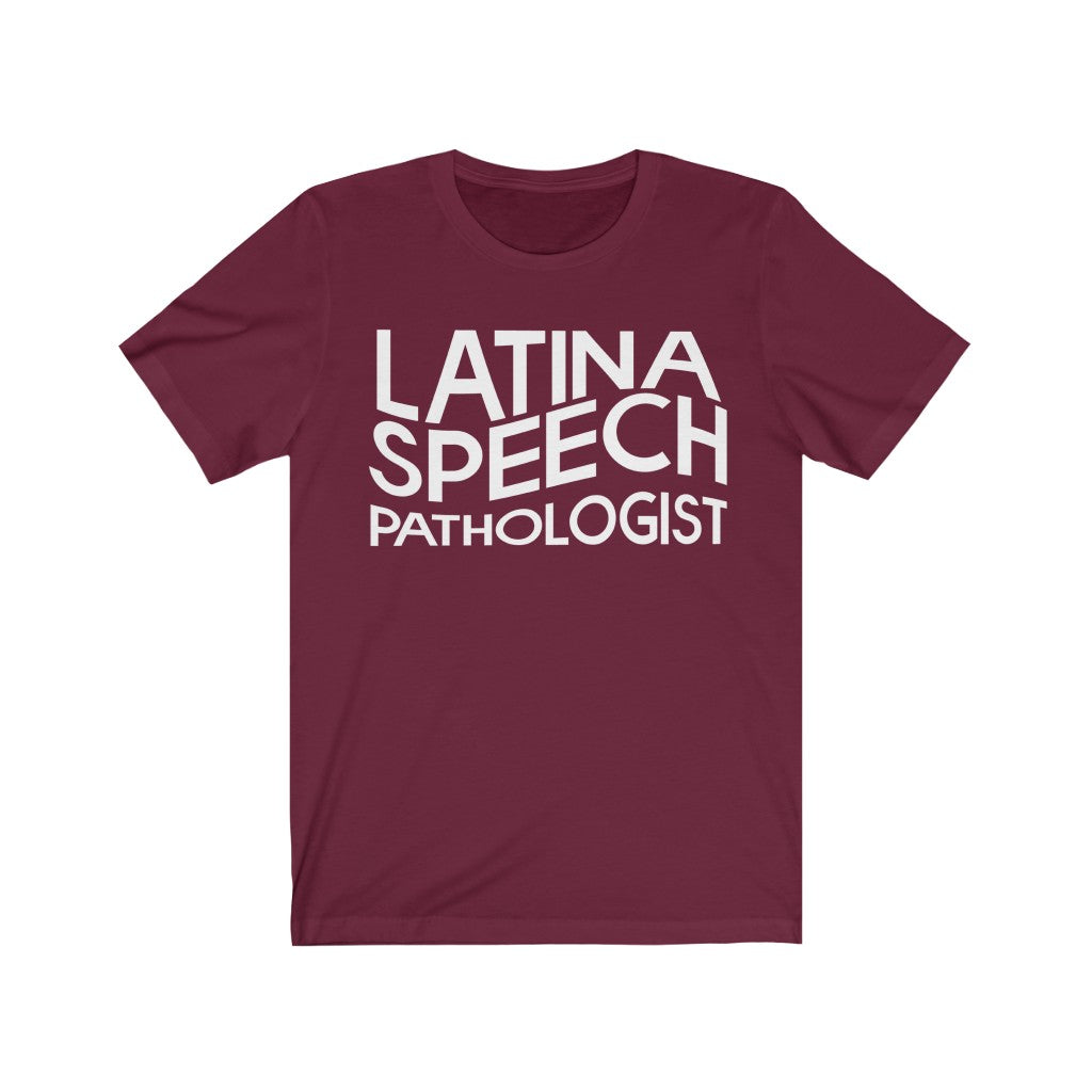 Latina Speech Pathologist Tee