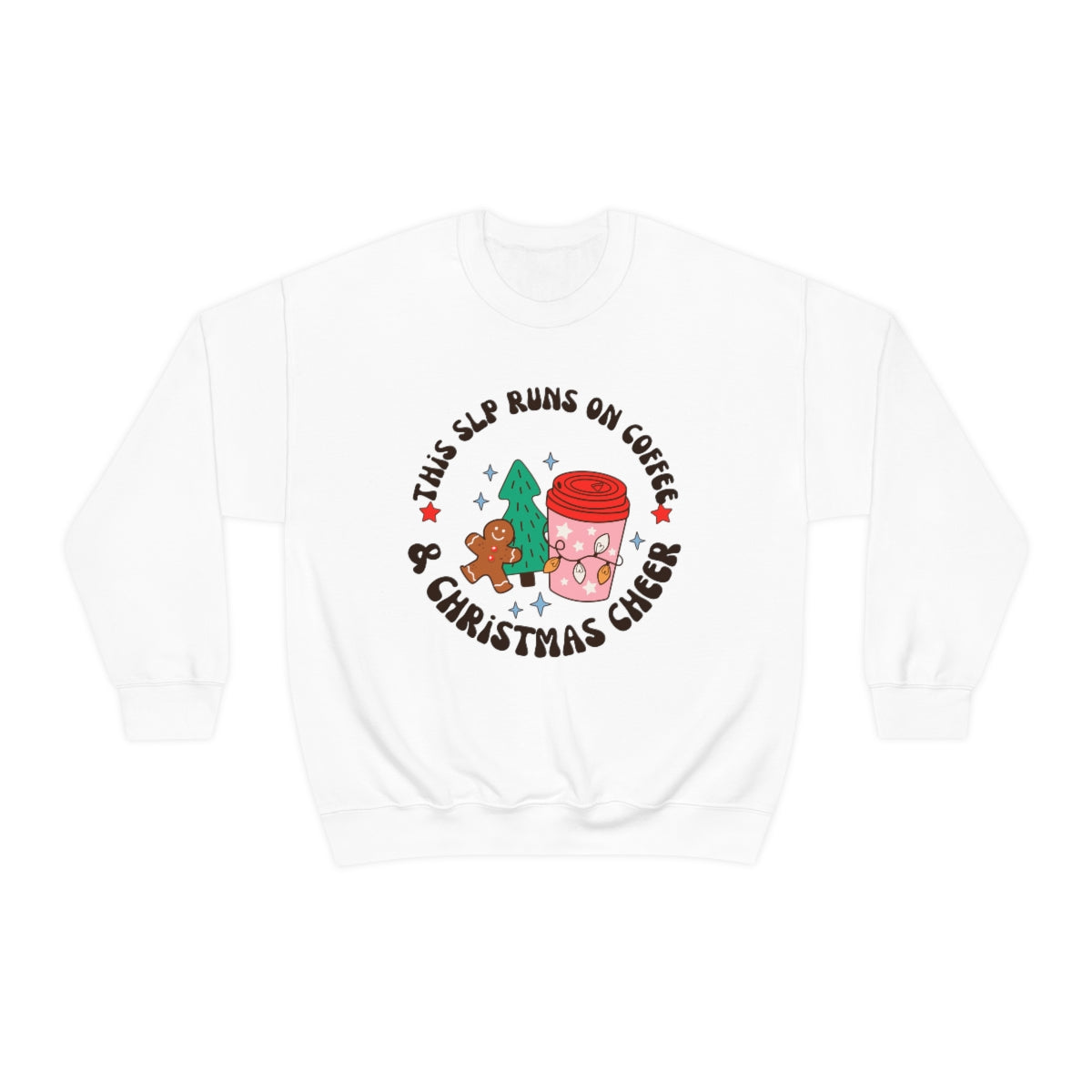 This SLP Runs on Coffee and Christmas Cheer Crewneck