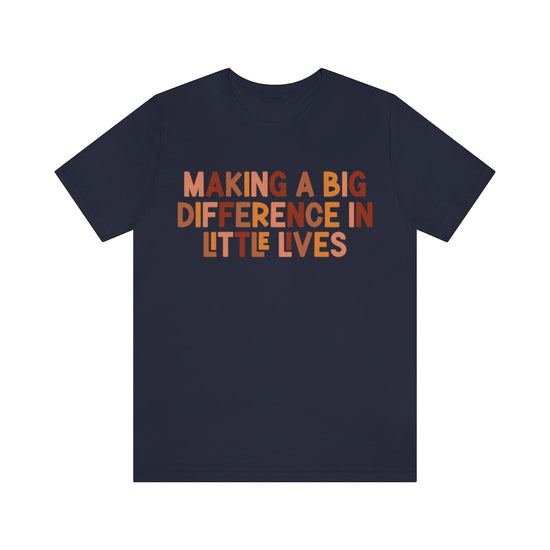 Making Big Differences in Little Lives Tee