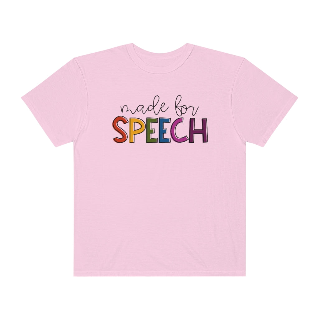 Made For Speech Tee