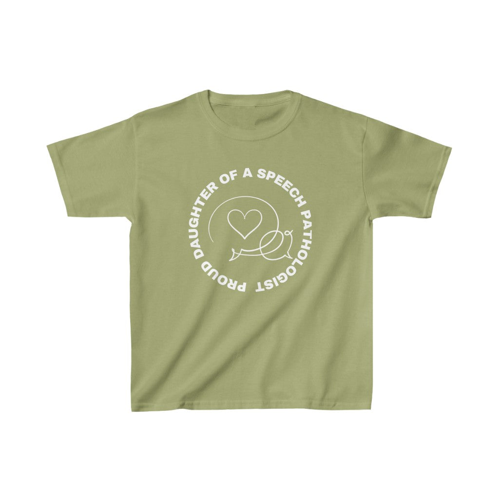 Proud Daughter of a Speech Pathologist Kids Tee