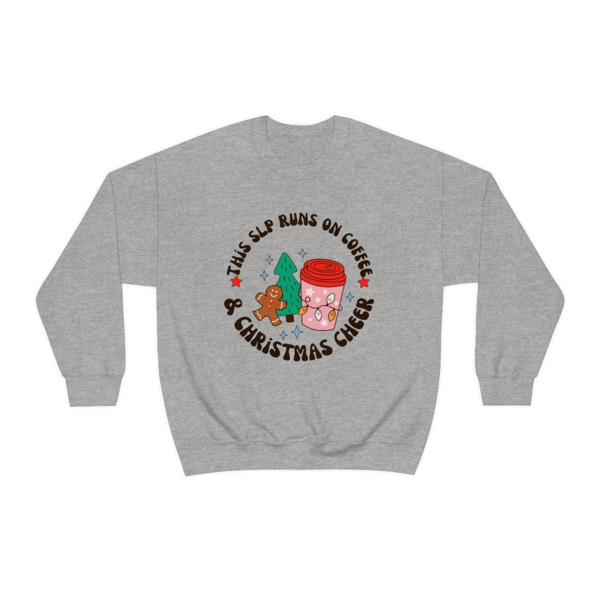 This SLP Runs on Coffee and Christmas Cheer Crewneck