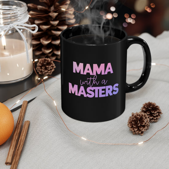 Mama With A Masters Mug