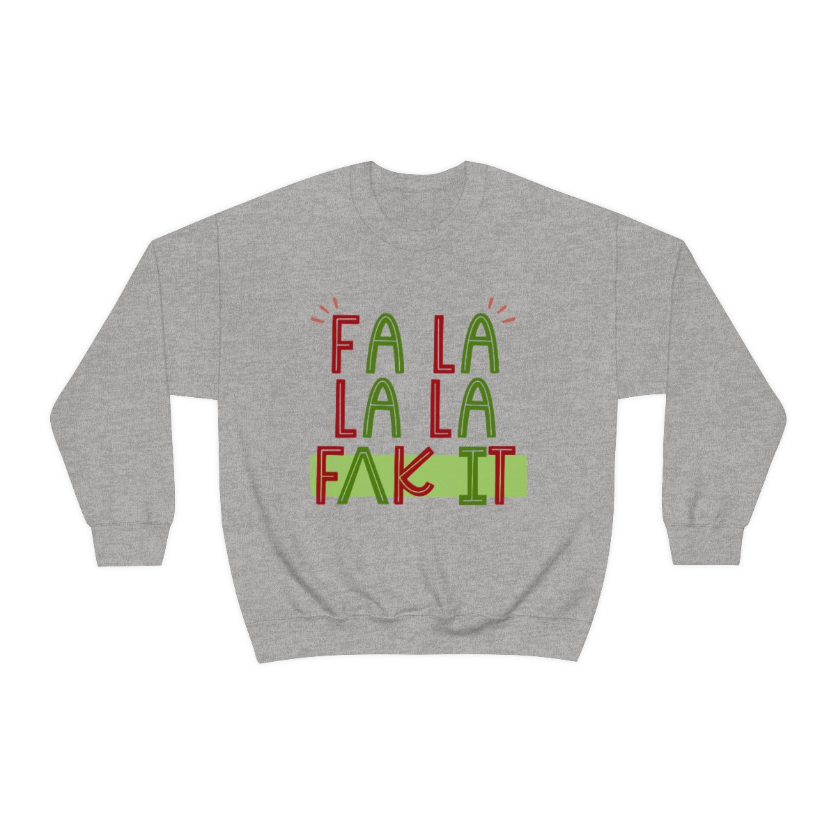 Fa La La La F*ck It (IPA) Crewneck