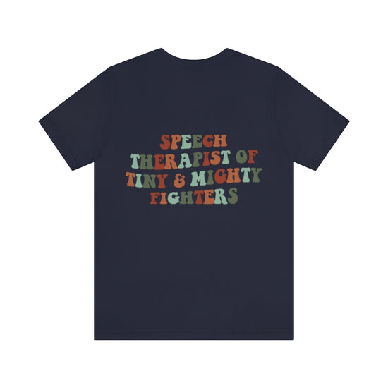 Speech Therapist of Tiny and Mighty Fighters Tee