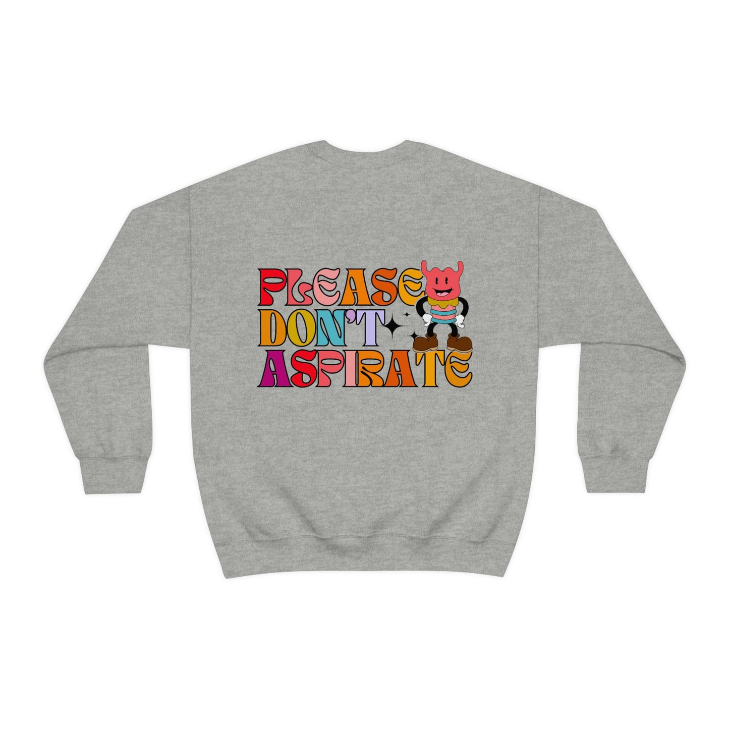 Please Don't Aspirate (Rainbow Text) Crewneck