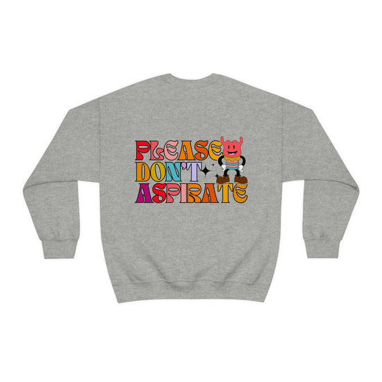 Please Don't Aspirate (Rainbow Text) Crewneck