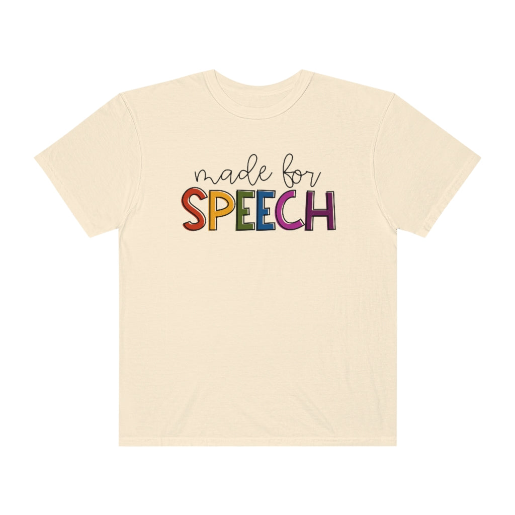 Made For Speech Tee